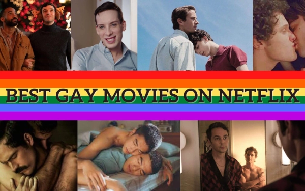 Guide to Gay Movies on Netflix - Celebrating Love